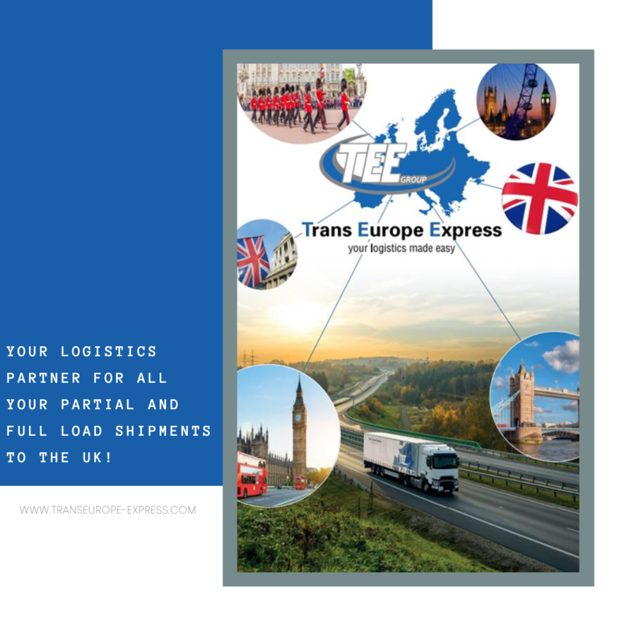 YOUR LOGISTICS PARTNER TO THE UK Trans Europe Express